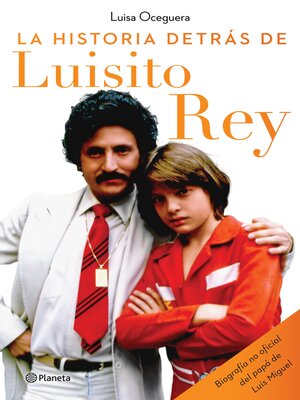 cover image of La historia detrás de Luisito Rey